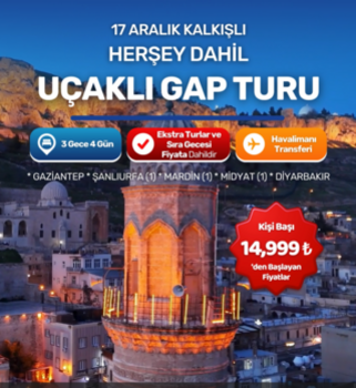Herşey Dahil Uçaklı Gap Turu