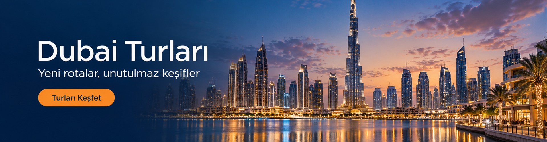 Dubai Turları — Turları Keşfet