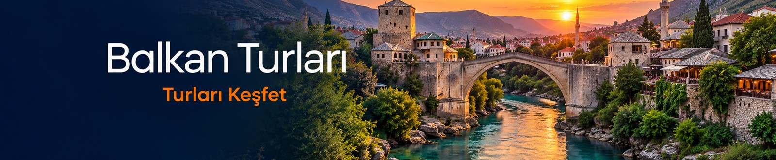 Balkan Turları — Turları Keşfet