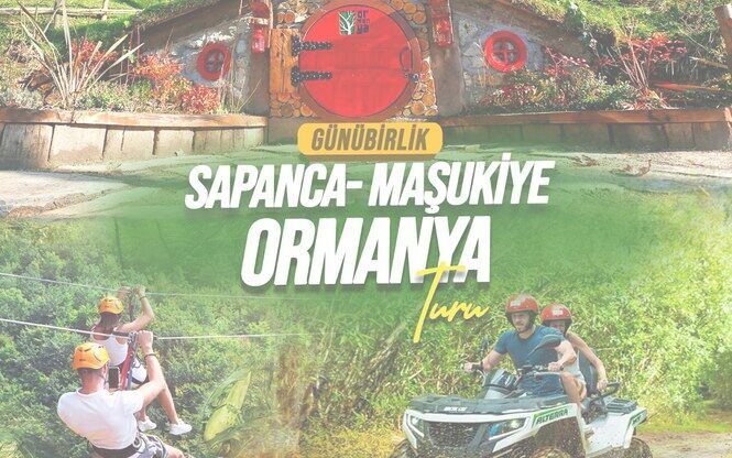 Sapanca Maşukiye Ormanya Turu
