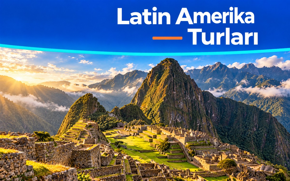 Latin Yaşam Turu Türk Havayolları ile 2027